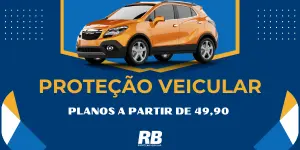 Planos de proteção veicular RB Protege a partir de 49,90 mensais para carros e motos.